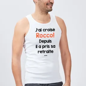 Débardeur Homme J'ai croisé Rocco